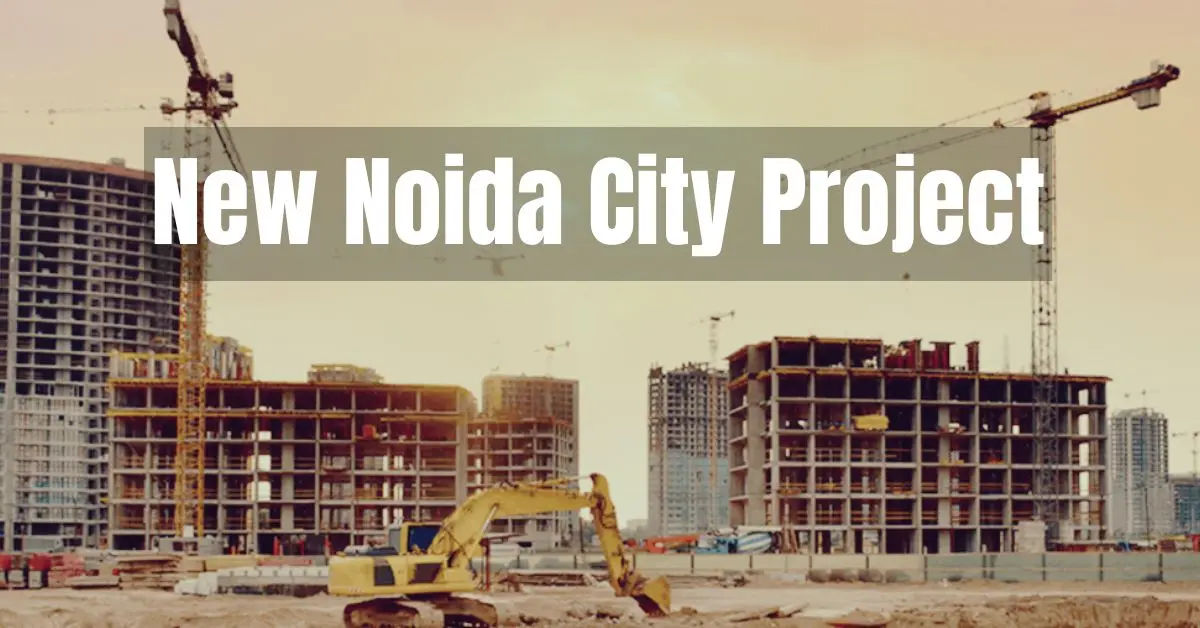 Noida CITY PROJECT