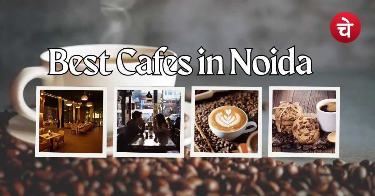 Noida Top Cafes