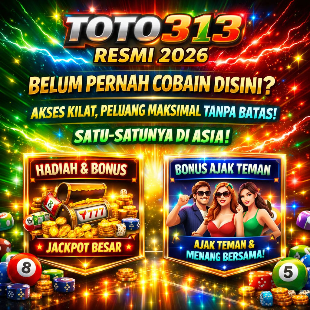 TOTO313 Resmi 2026-Akses Kilat, Peluang Maksimal Tanpa Batas