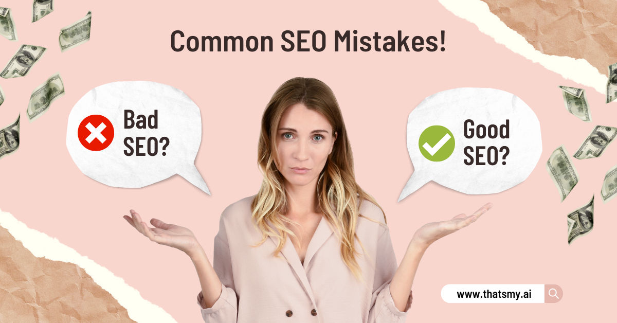 Why Your SEO Efforts Are Failing: Common Mistakes 