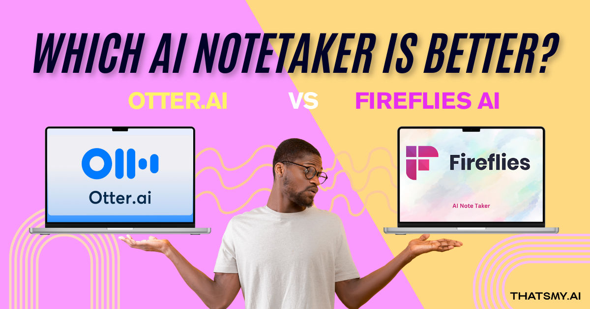 The Battle of AI Note-Takers: Otter vs. Fireflies—Who Wins for You?