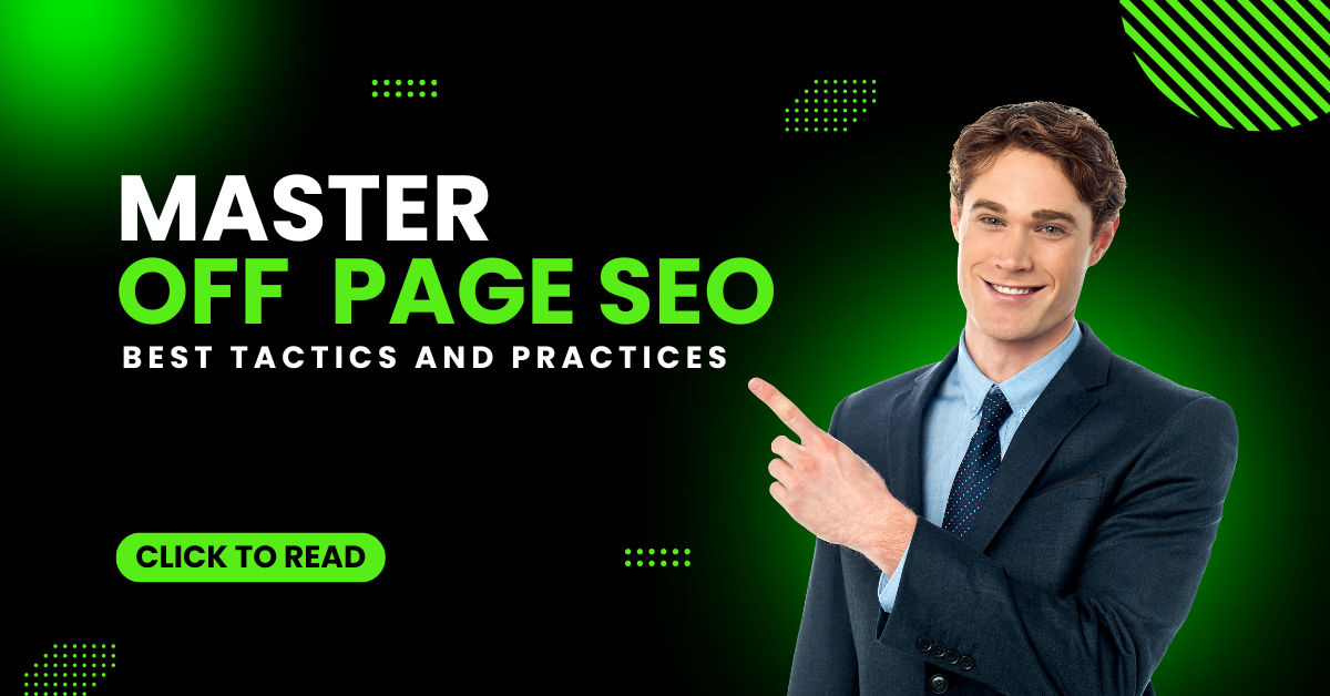 Master Off-Page SEO: Best Tactics for Building Authority & Driving Traffic