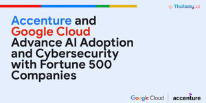 Accenture & Google Cloud Join Hands Advancing AI Adoption | ThatsMyAI