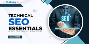 Technical SEO Essentials: Optimize Like a Pro to Get Higher Ranking 