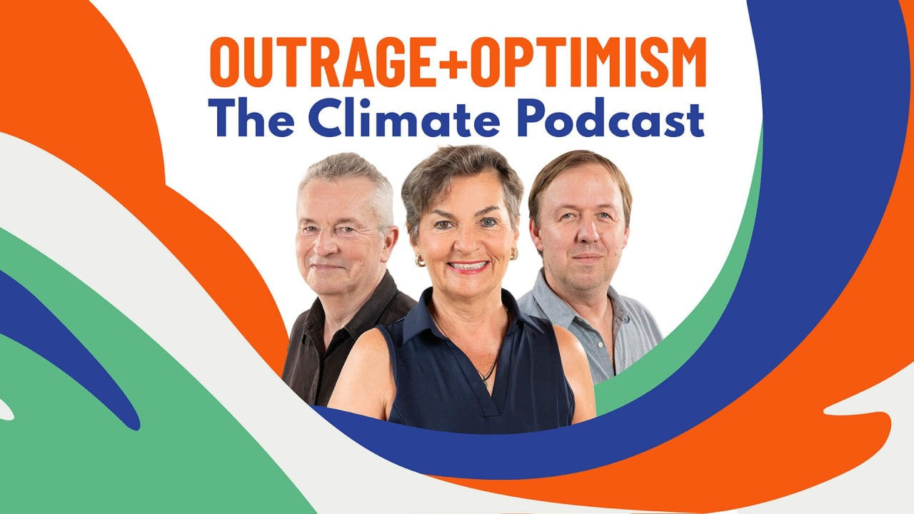Podcast: Outrage + Optimism by Christiana Figueres, Tom Rivett-Carnac, and Paul Dickinson 