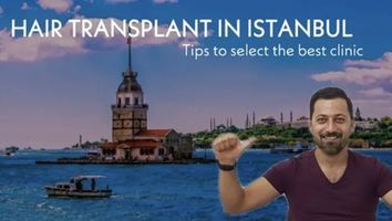 6 Tips to Select the Best Hair Transplant Clinic in Istanbul