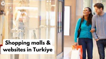 Shopping Malls and Shopping Websites in Turkiye