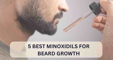 5 Best Minoxidils for Beard Growth