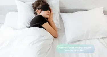 How to Choose the Best Pillow for Side Sleepers: Buyer’s Guide