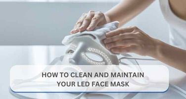 How to Clean and Maintain Your LED Face Mask