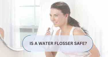 Is a Water Flosser Safe? Learn the Details