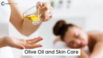 Olive Oil and Skincare