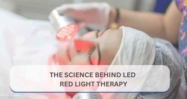 The Science Behind LED Red Light Therapy: How It Boosts Skin Health