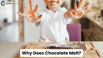 Why Does Chocolate Melt?