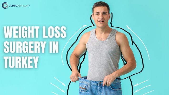 Expert Weight Loss Surgery in Turkey: Safe, Affordable, and Life-Changing