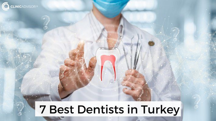 7 Best Dentists in Turkey