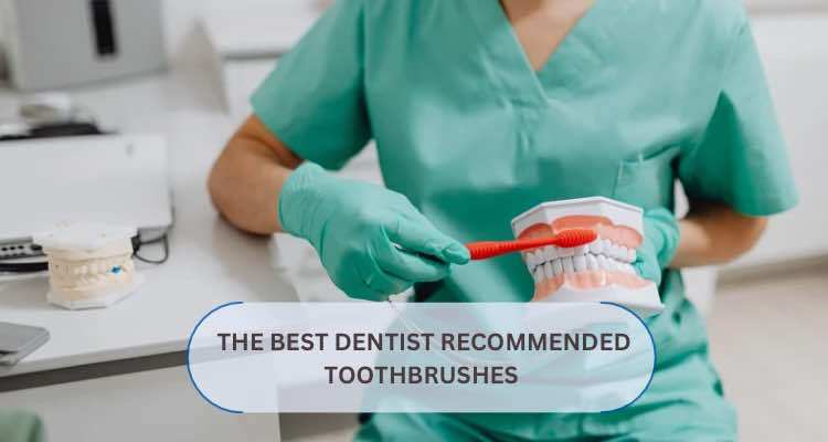 Best Dentist Recommended Toothbrush for 2025: 5 ADA-Approved Choices