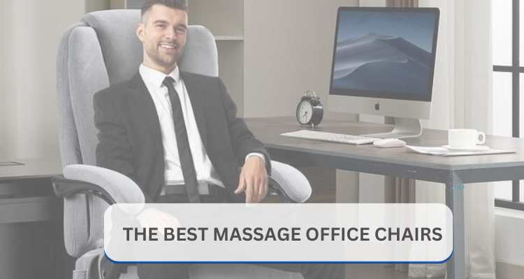 5 Best Massage Office Chairs: Editor Picks For 2025
