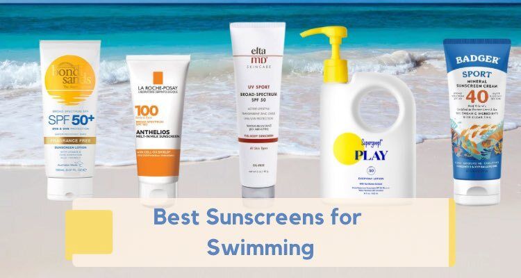 The 5 Best Sunscreens for Swimming