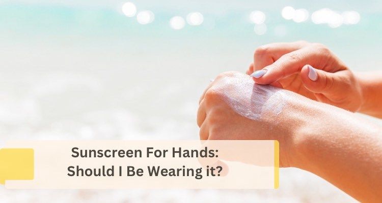 Sunscreen For Hands