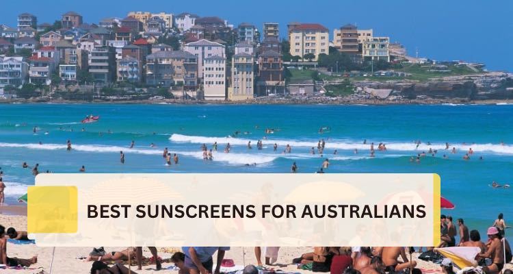 Sun Safe Down Under: The Ultimate Guide to Australia's Best Sunscreens