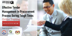 Online Training: Effective Tender Management In Procurement Process During Tough Times