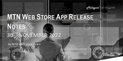 MTN Web Store App Release Notes 30 November 2022