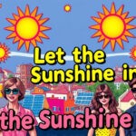 Let the Sunshine In