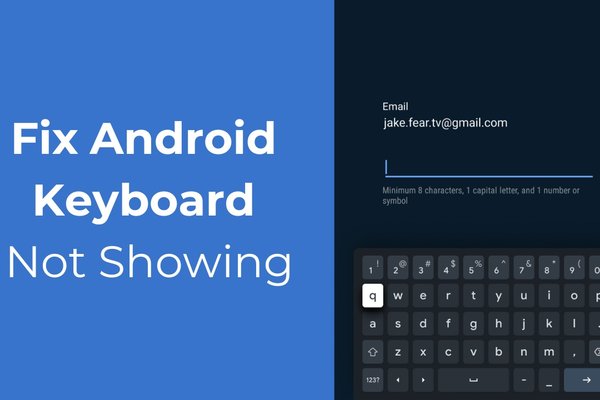 How to Fix Android Keyboard Not Showing Issue