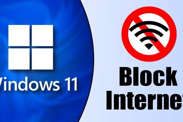How to Block Internet Access to Apps in Windows 11