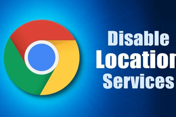 How to Enable or Disable Location Services in Chrome Browser