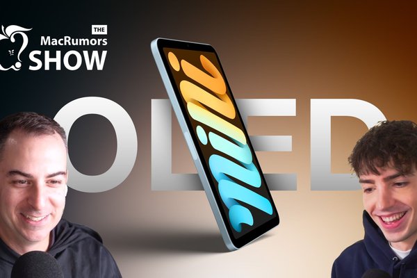 The MacRumors Show: Apples Big Plans for iPad Mini 8
