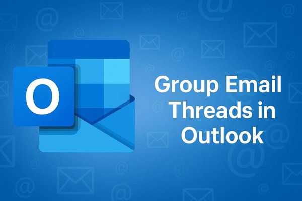 How to Group Email Threads in Outlook Quickly