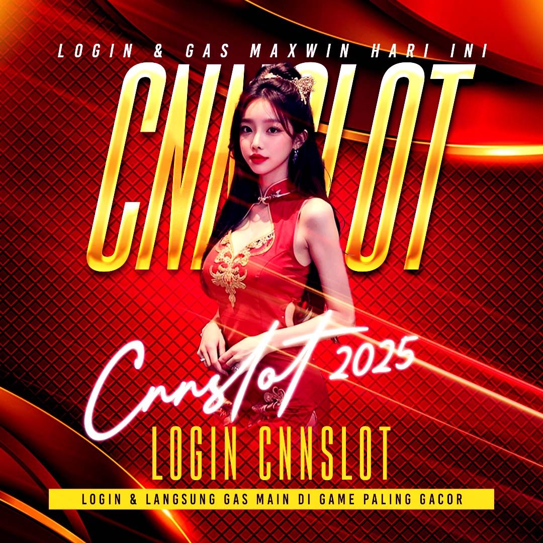 CNNSLOT: Login & Gas Maxwin Hari Ini -lezecke 