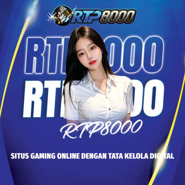 RTP8000 – Situs Gaming Online dengan Tata Kelola Digital