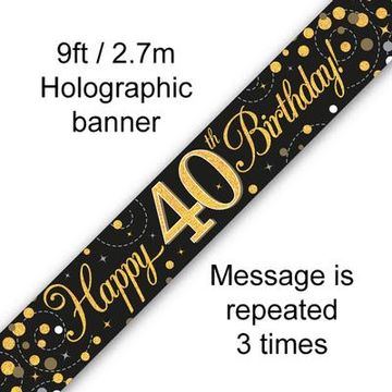 9ft Banner Sparkling Fizz 40th Birthday Black & Gold Holographic - Banners & Bunting