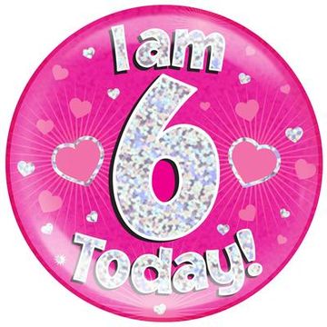 Oaktree Holographic Jumbo Badge - I am 6 Today Pink - Partyware