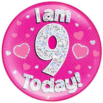 Oaktree Holographic Jumbo Badge - I am 9 Today Pink - Partyware