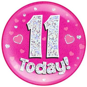 Oaktree Holographic Jumbo Badge - 11 Today Pink - Partyware