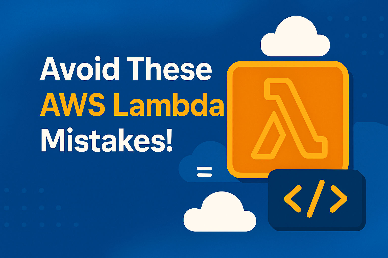 Avoid This AWS Lambda Mistakes