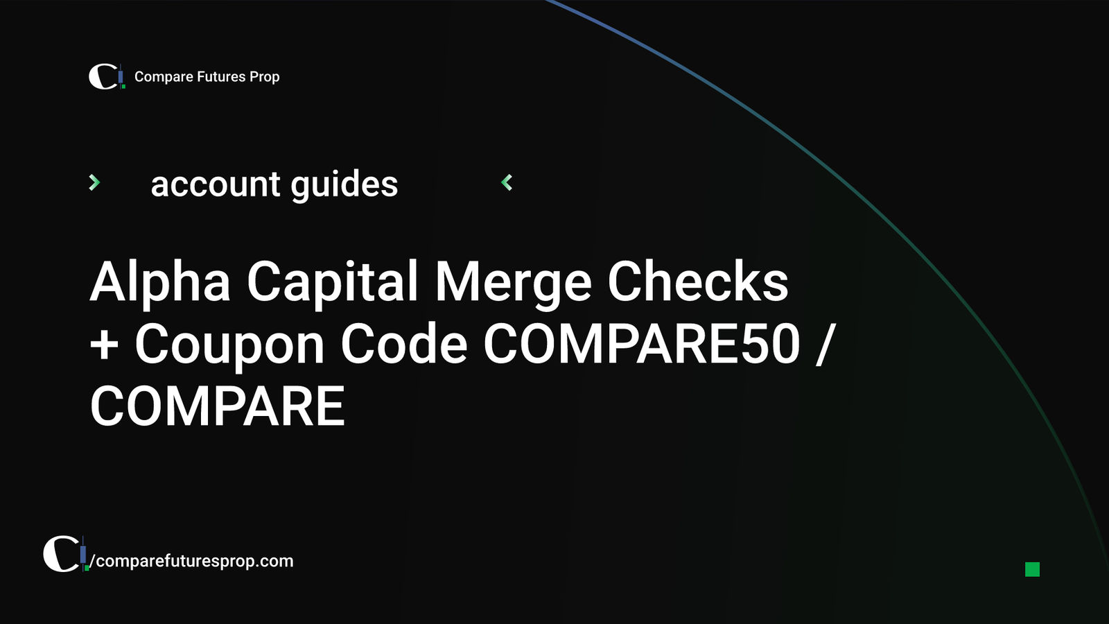 Alpha Capital Merge Checks + Coupon Code COMPARE50 / COMPARE