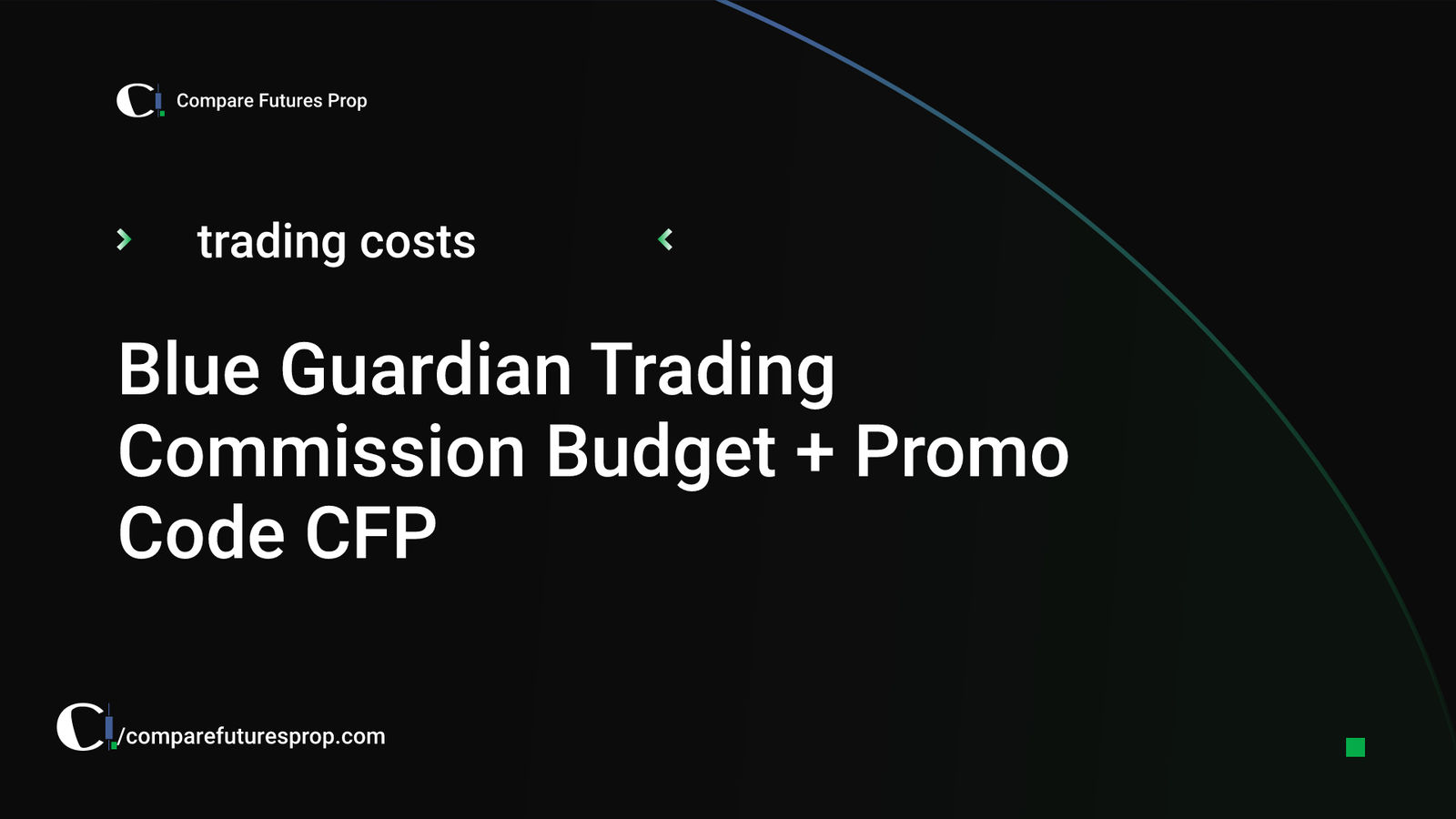 Blue Guardian Trading Commission Budget + Promo Code CFP