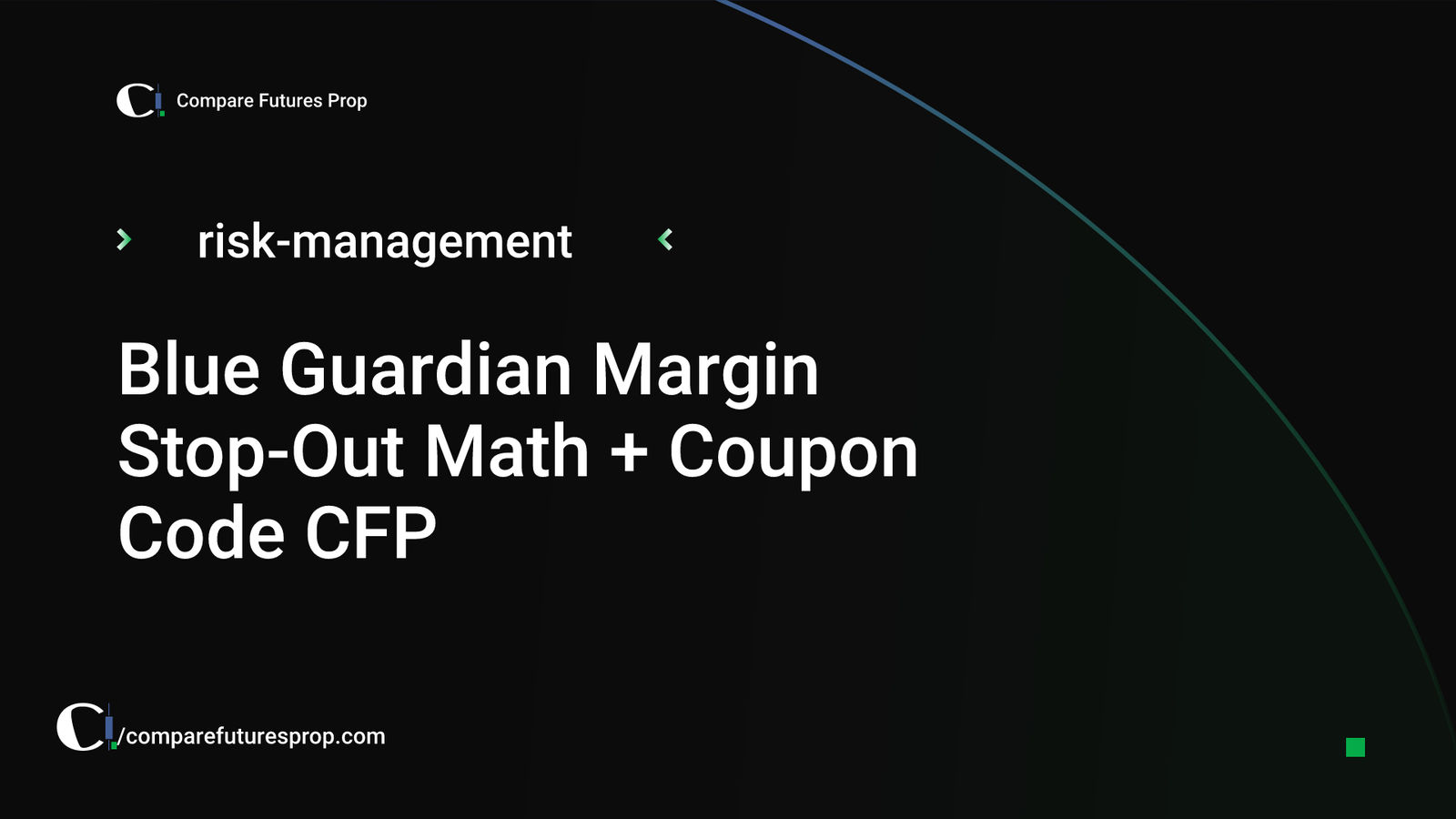 Blue Guardian Margin Stop-Out Math + Coupon Code CFP