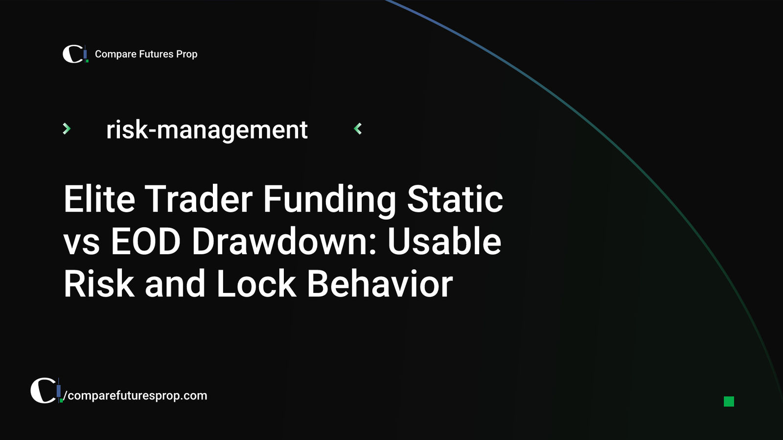 Elite Trader Funding Static vs EOD Drawdown: Usable Risk and Lock Behavior