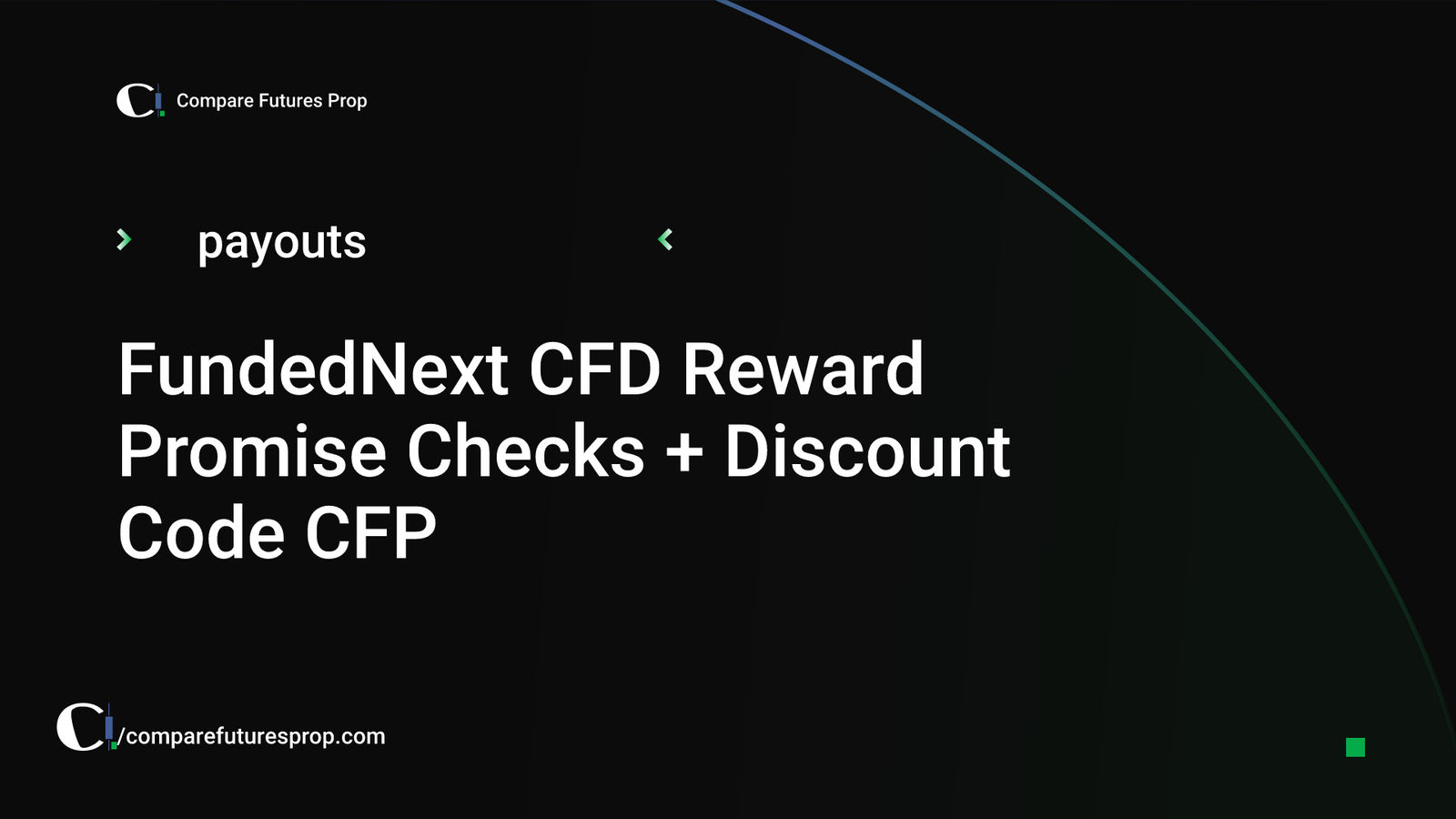 FundedNext CFD Reward Promise Checks + Discount Code CFP