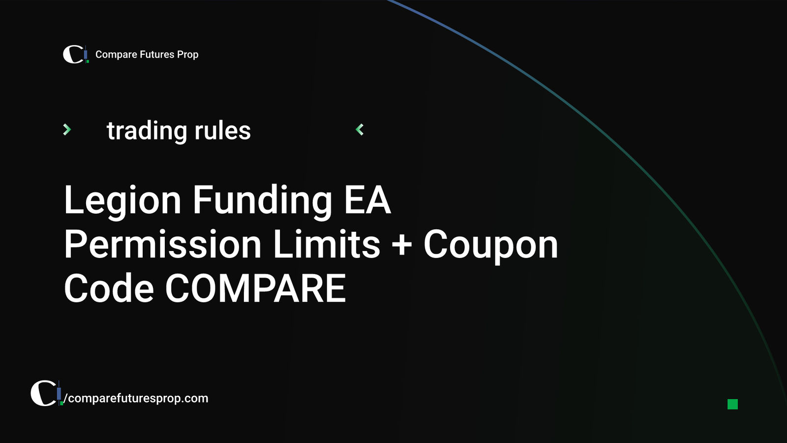 Legion Funding EA Permission Limits + Coupon Code COMPARE