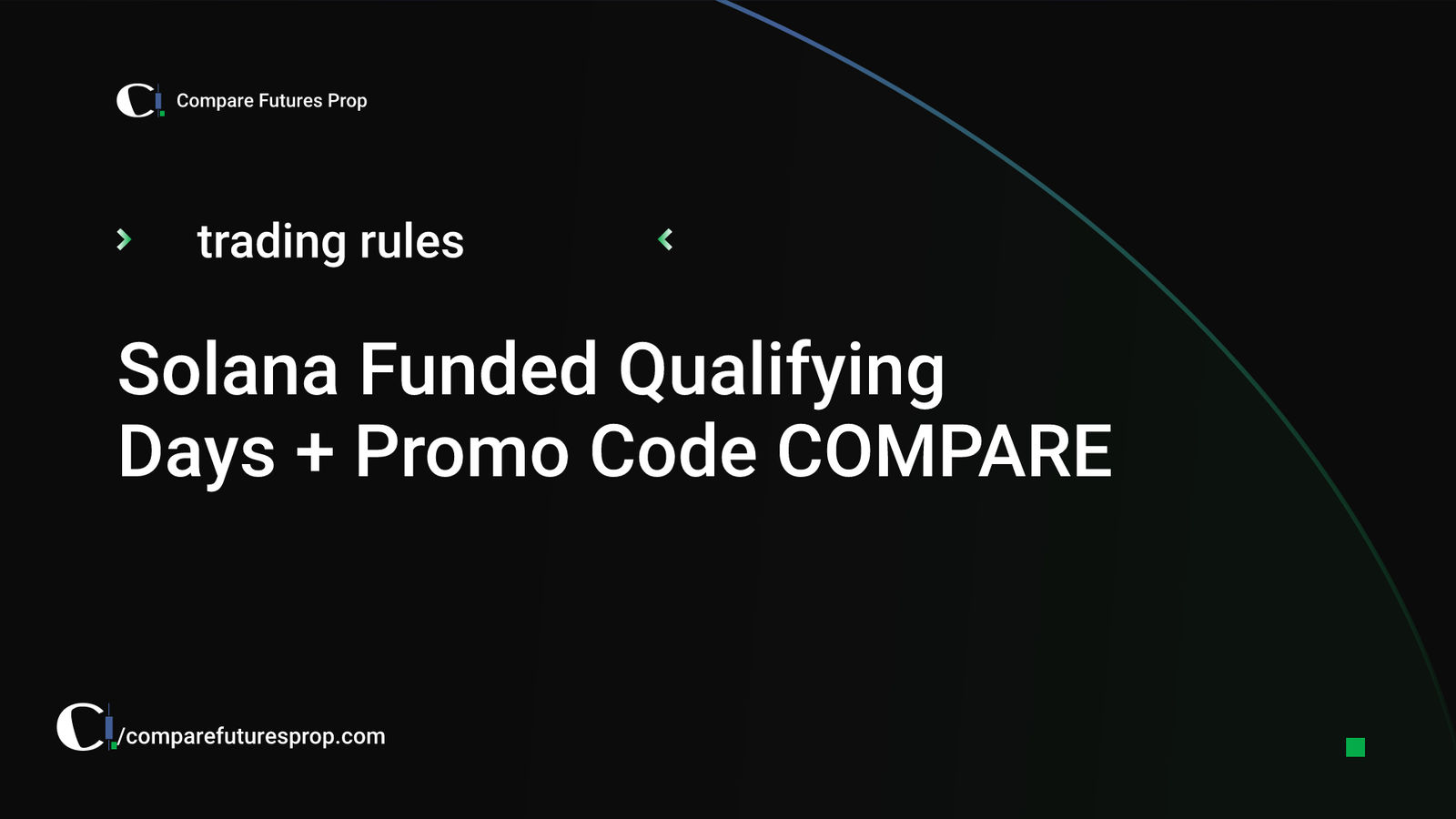 Solana Funded Qualifying Days + Promo Code COMPARE