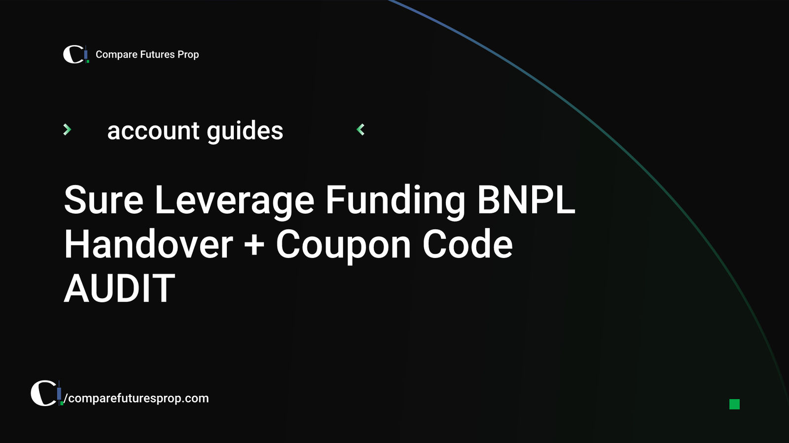 Sure Leverage Funding BNPL Handover + Coupon Code AUDIT