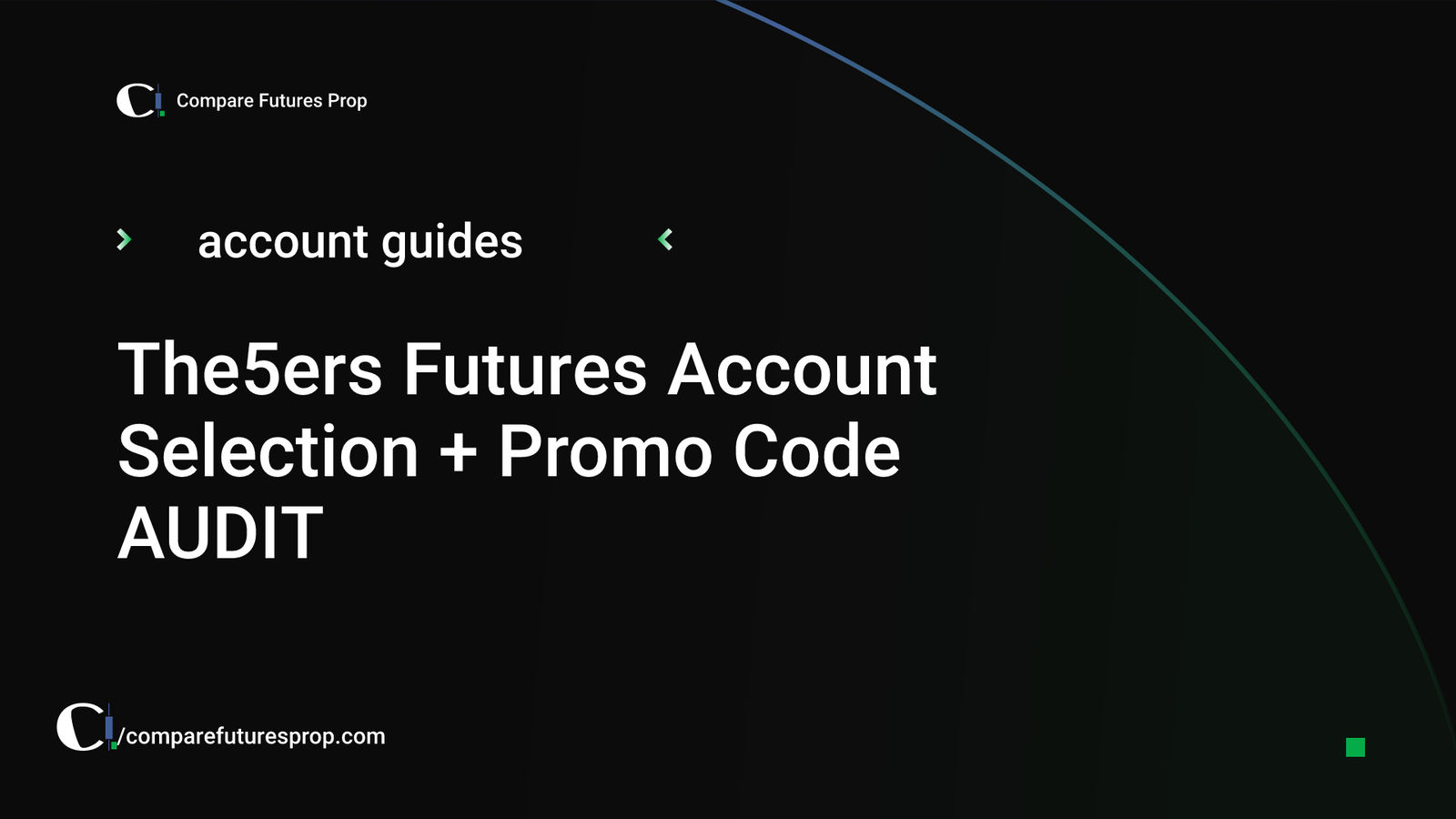 The5ers Futures Account Selection + Promo Code AUDIT
