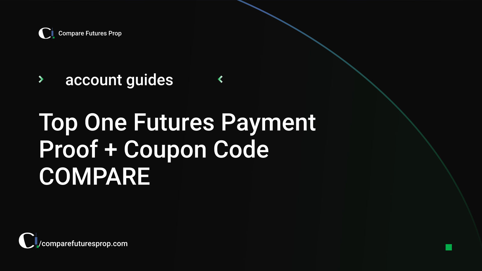 Top One Futures Payment Proof + Coupon Code COMPARE